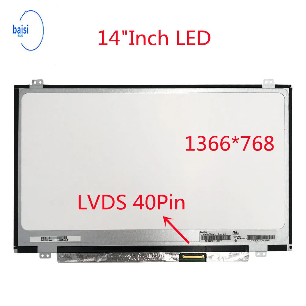 14.0 Iinch SlimLaptop LCD Ekranas N140BGE-LB2 LP140WH2 TLS1 B140XTN03.6 N140B6-L06 HB140WX1-300 B140XW03 V. 0 1366*768 40Pins